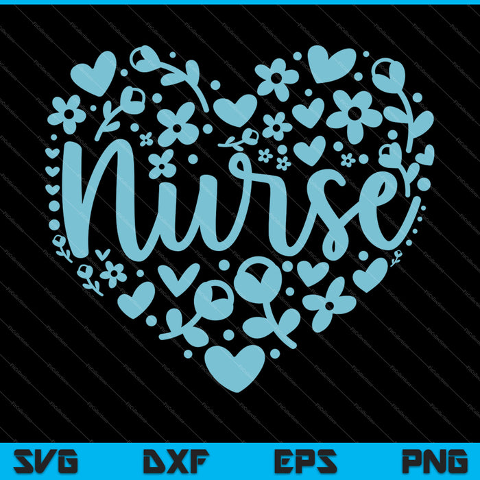 Verpleegkundige Floral Heart Happy Mother's Day Love SVG PNG Snijden afdrukbare bestanden