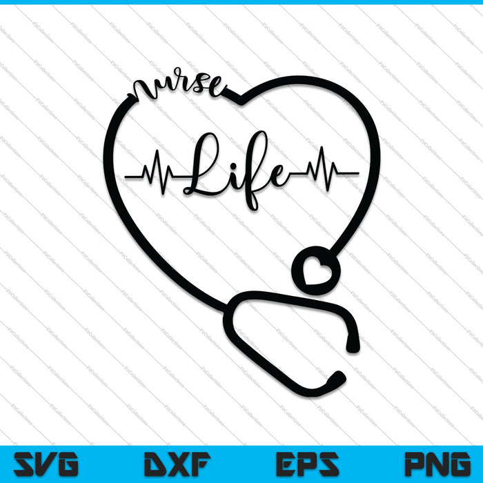 Nurse Life Heart SVG PNG Cutting Printable Files