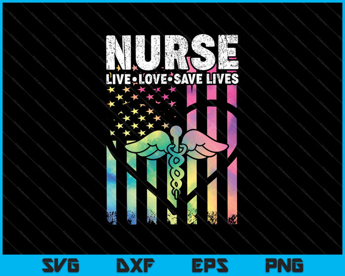 Nurse Live Love Save Lives SVG PNG Cutting Printable Files