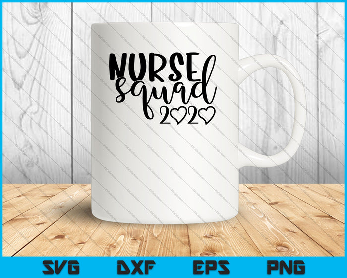 Nurse Squad 2020 SVG PNG Cortar archivos imprimibles