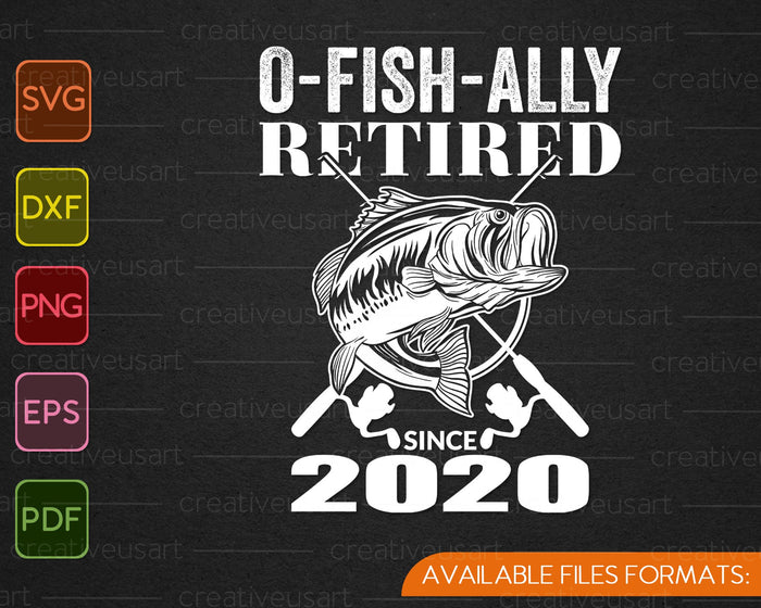 O-Fish-Ally gepensioneerde 2020 visserij pensioen SVG PNG snijden afdrukbare bestanden