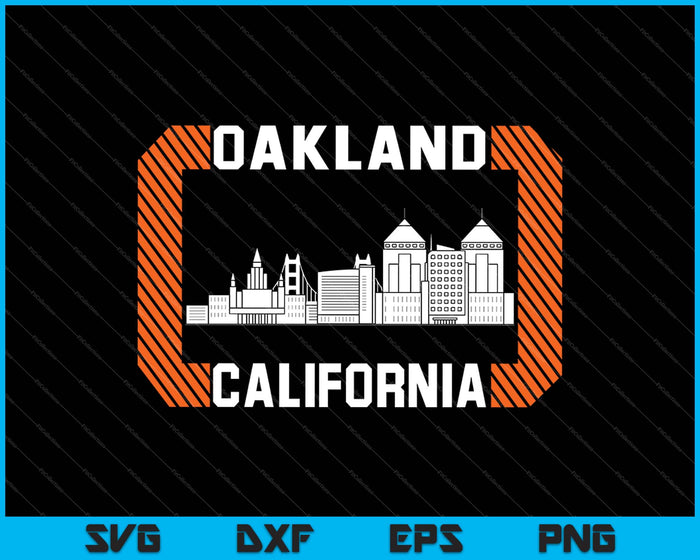 Oakland California SVG PNG cortando archivos imprimibles