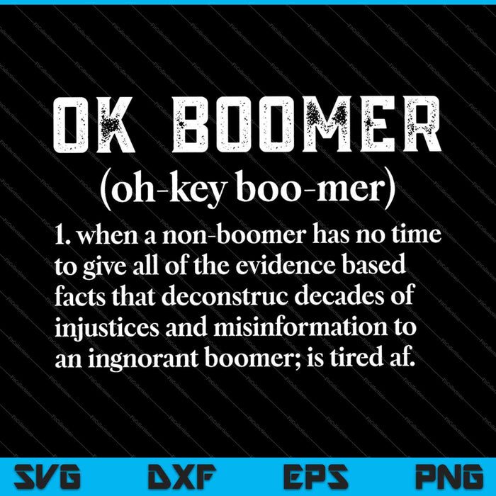 Ok Boomer Shirt #okboomer Definition Funny SVG PNG Cutting Printable Files