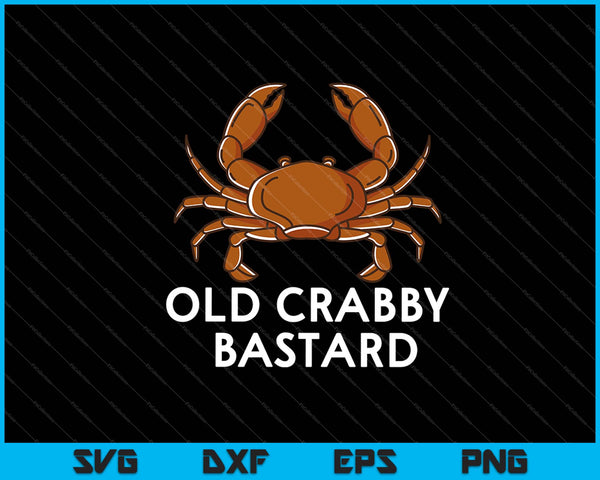 Viejo Crabby Bastard SVG PNG cortando archivos imprimibles