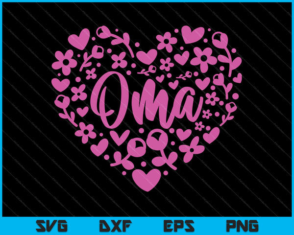 Oma Floral Corazón Feliz Día de la Madre Amor SVG PNG Cortar archivos imprimibles