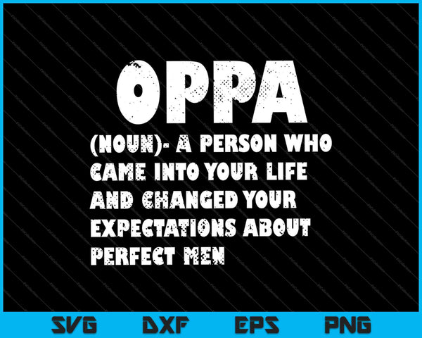 Oppa Definición K-Drama Fan Corea Saranghae Amor Hangul SVG PNG Cortar archivos imprimibles