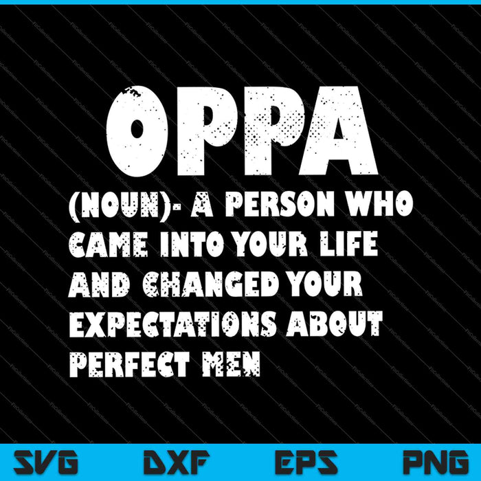 Oppa Definición K-Drama Fan Corea Saranghae Amor Hangul SVG PNG Cortar archivos imprimibles