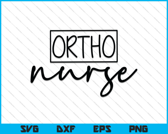 Ortho (Orthopedic) Nurse SVG PNG Cutting Printable Files