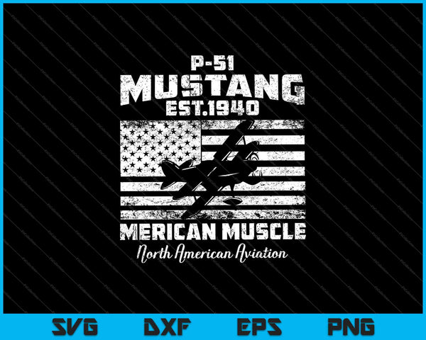 P-51 Mustang WWII Airplane American Muscle SVG PNG Cutting Printable Files