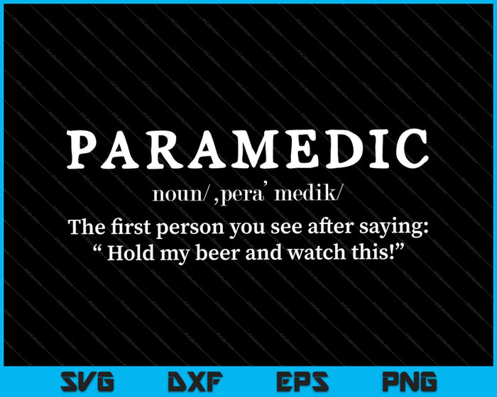 PARAMEDIC Definition SVG PNG Cutting Printable Files