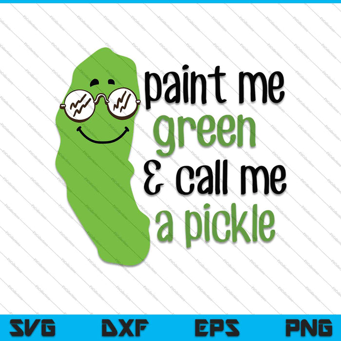 Píntame de verde y llámame un Pickle SVG PNG cortando archivos imprimibles