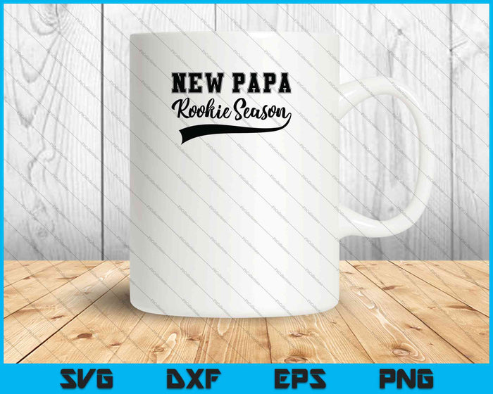 Papa to Be Gift New Papa Rookie Season Gift SVG PNG Cutting Printable Files