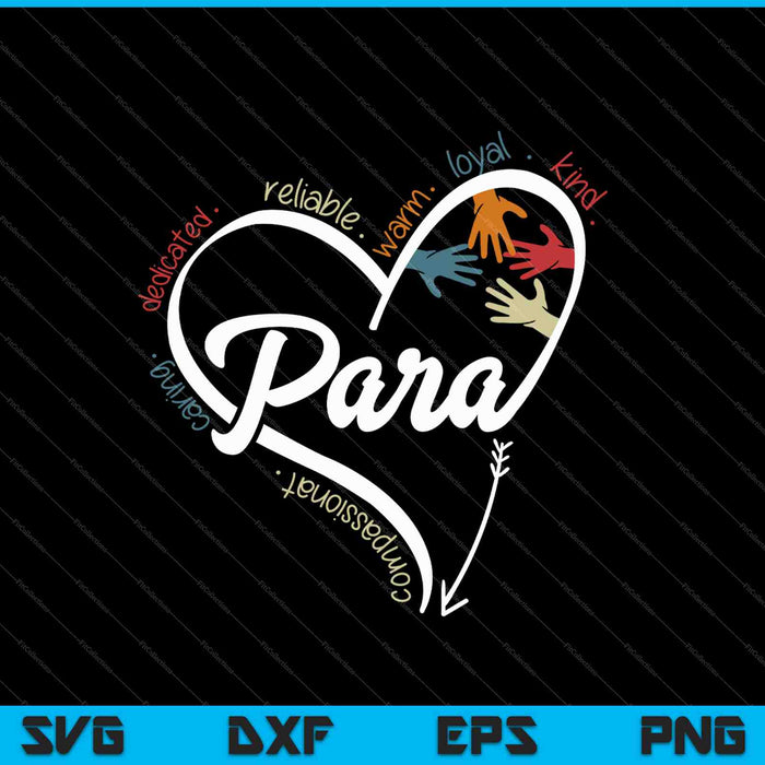 Para Heart Teacher Paraprofessional Paraeducator SVG PNG Cortar archivos imprimibles