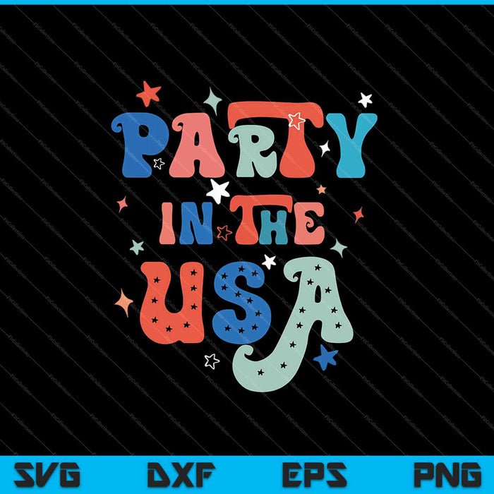 Party In The USA SVG PNG Cutting Printable Files