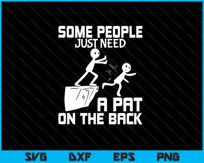 Pat On The Back Funny Adult Sarcastic SVG PNG Cutting Printable Files