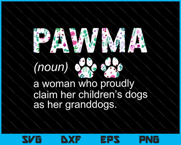 Pawma zelfstandig naamwoord definitie Mama oma hondenliefhebbers SVG PNG snijden afdrukbare bestanden 