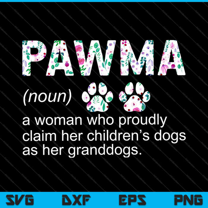 Pawma zelfstandig naamwoord definitie Mama oma hondenliefhebbers SVG PNG snijden afdrukbare bestanden 