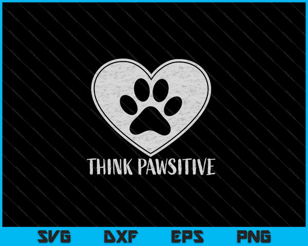 Pawsitive huisdierliefhebber SVG PNG snijden afdrukbare bestanden