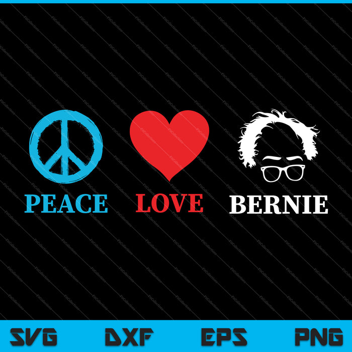 Paz Amor Bernie Sanders SVG PNG Cortar archivos imprimibles