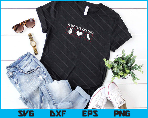 Paz Amor California SVG PNG Cortar archivos imprimibles - on a t-shirt