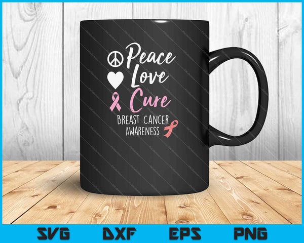 Peace Love Cure Pink Ribbon Breast Cancer Awareness SVG PNG Cutting Printable Files