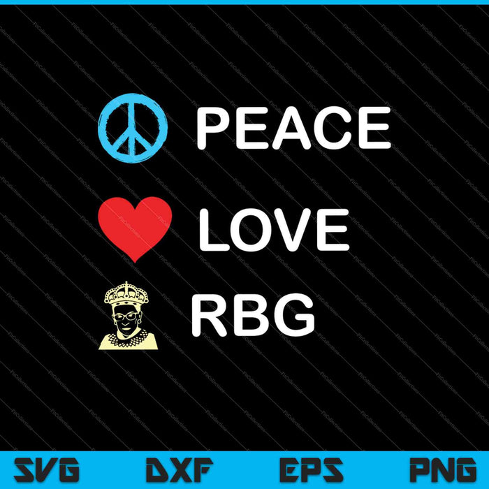 Vrede liefde RBG beruchte Ruth Bader Ginsburg SVG PNG snijden afdrukbare bestanden 