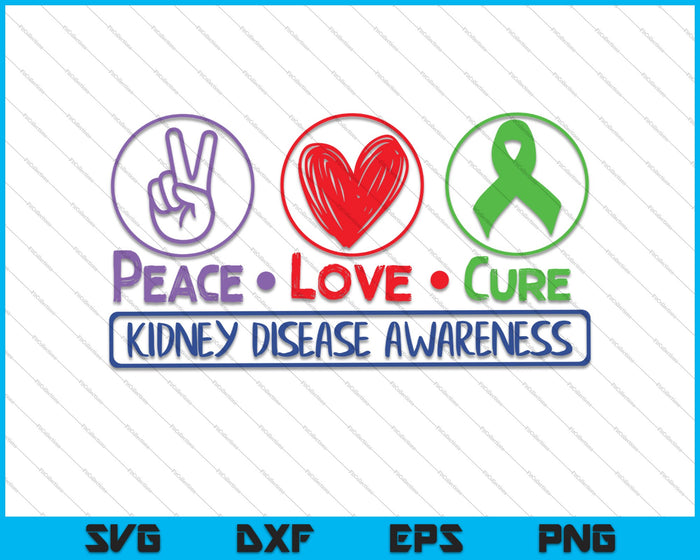 Peace love Cure Kidney Disease Awareness SVG PNG Cutting Printable Files