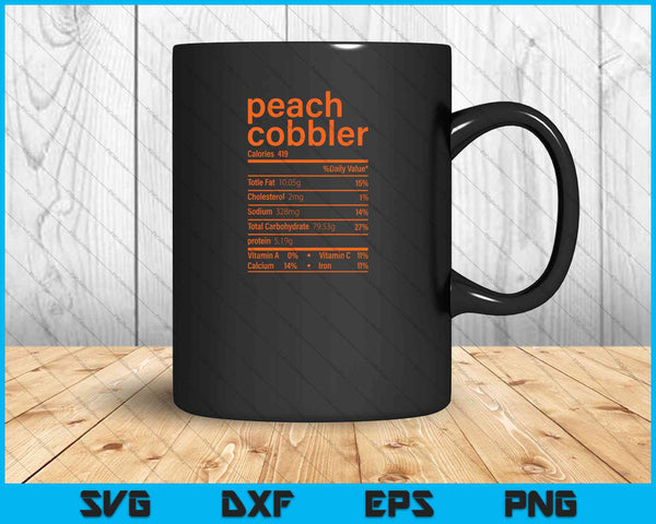 Datos nutricionales de Peach Cobbler Divertido Día de Acción de Gracias SVG PNG Cortar archivos imprimibles