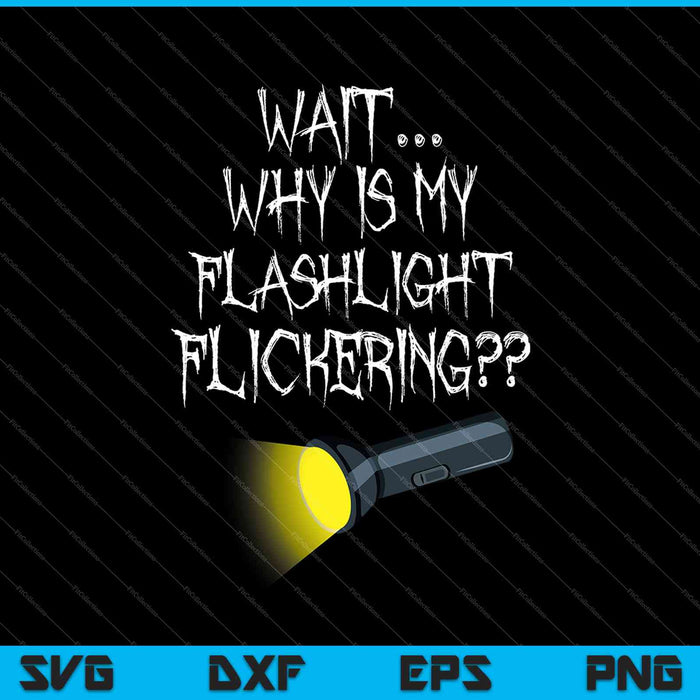 Phasmophobia, Flickering Flashlight , Online Gamer SVG PNG Cutting Printable Files