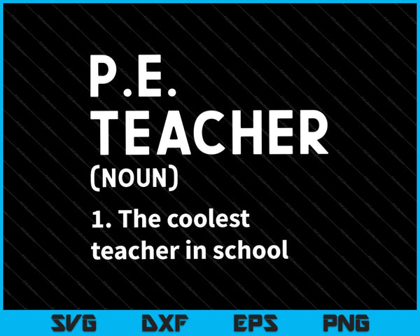 Definición del profesor de educación física PE SVG PNG Corte de archivos imprimibles