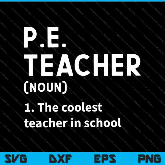 Definición del profesor de educación física PE SVG PNG Corte de archivos imprimibles