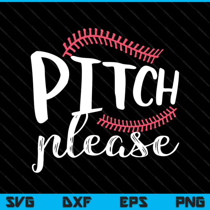 Pitch Please SVG PNG Cutting Printable Files