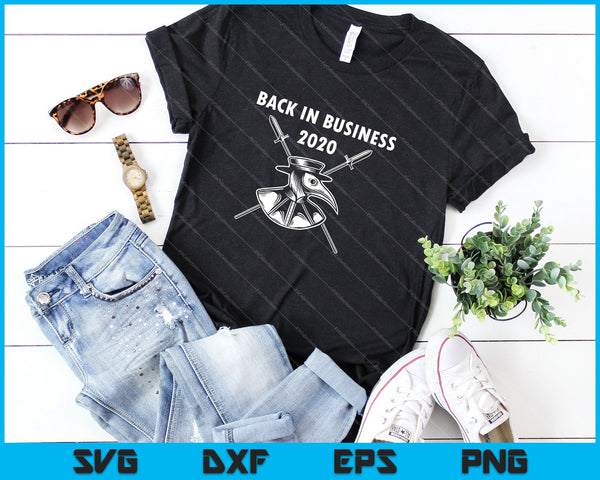 Plague doctor medieval back in business 2020 fantasy SVG PNG Cutting Printable Files - on a t-shirt