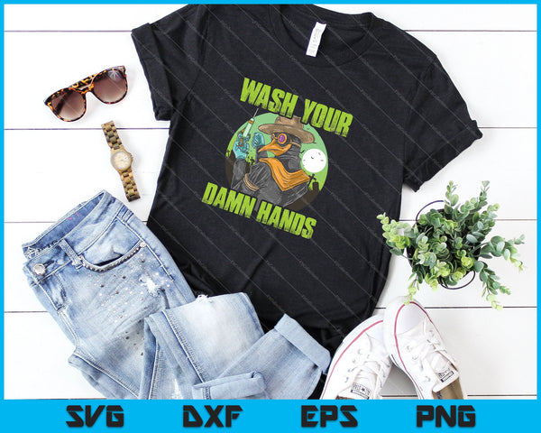 Plague doctor wash your Damn Hands SVG PNG Cutting Printable Files - on a t-shirt