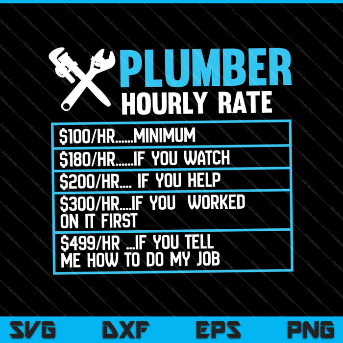 Plumber Hourly Rate SVG PNG Cutting Printable Files