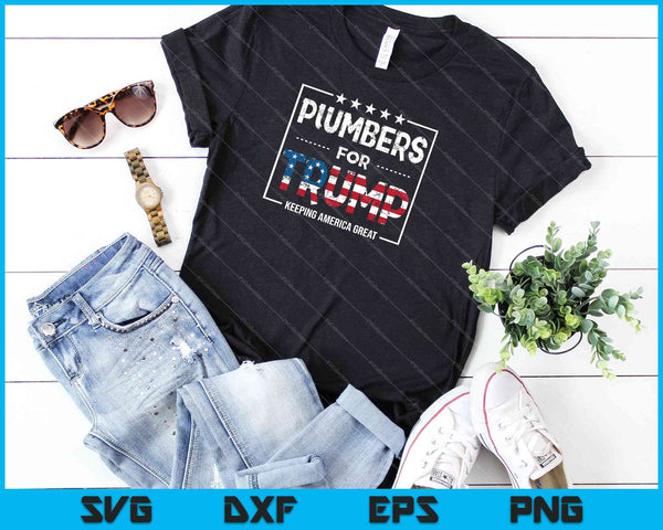 Plumbers For Trump Conservative 2024 Election SVG PNG Cutting Printable Files - on a t-shirt