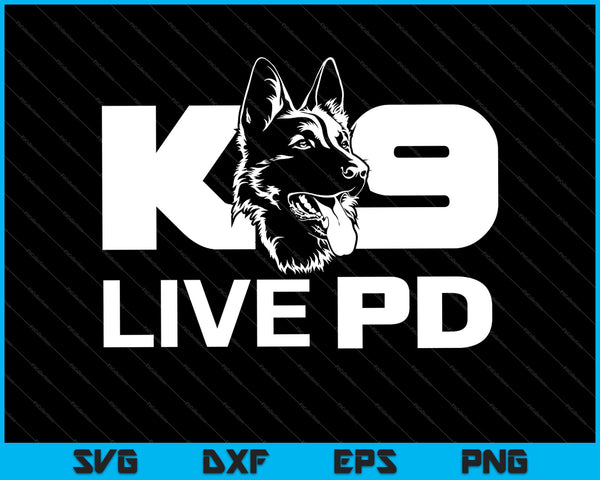 Police Dog German Shepherd Live PD K9 SVG PNG Cutting Printable Files
