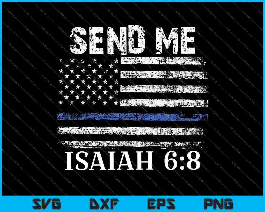 Police Send Me Thin Blue Line Flag Law Enforcement SVG PNG Files ...