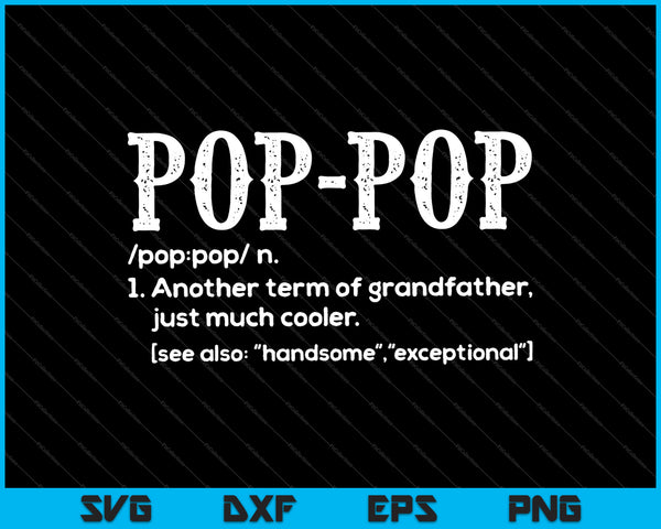 Pop Pop SVG PNG Cutting Printable Files