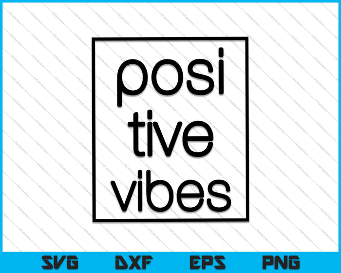 Positive Vibes SVG PNG Cutting Printable Files