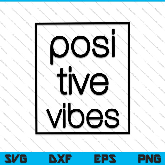 Positive Vibes SVG PNG Cutting Printable Files