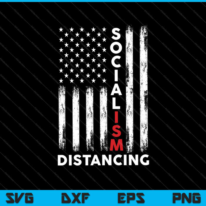 Practice Socialism Distancing Anti Socialism US Flag SVG PNG Cutting Printable Files