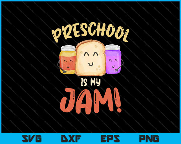 Preschool Is My Jam Teacher SVG PNG Cutting Printable Files