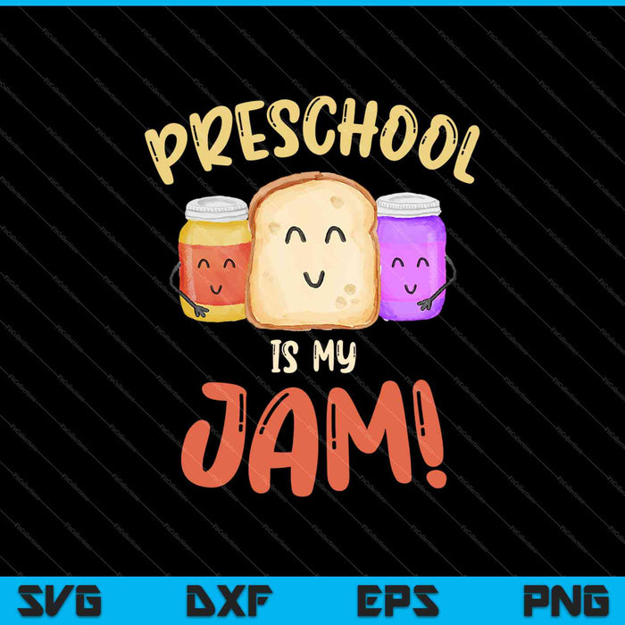 Preschool Is My Jam Teacher SVG PNG Cutting Printable Files