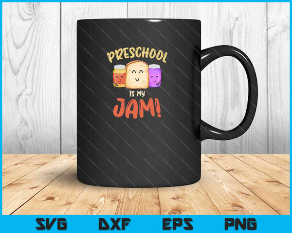 Preschool Is My Jam Teacher SVG PNG Cutting Printable Files