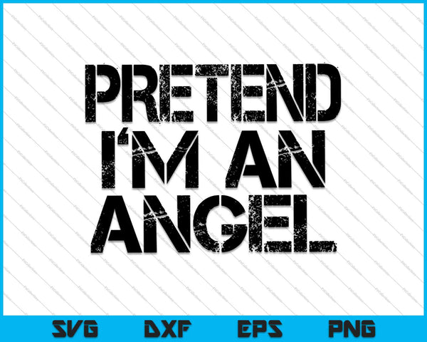 Finge que soy un ángel perezoso disfraz de Halloween SVG PNG cortando archivos imprimibles