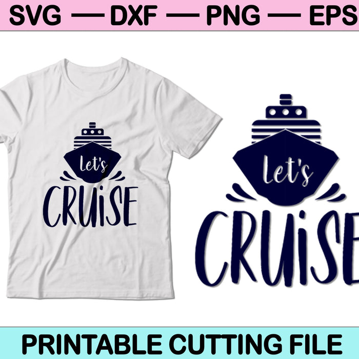 Let's Cruise Summer Beach SVG PNG Digital Cutting Files
