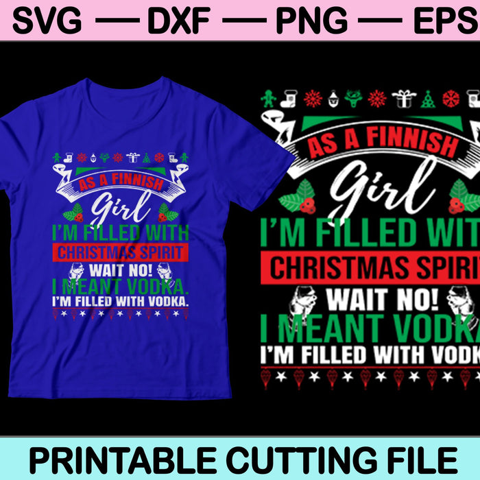 Als een Fins meisje kerst SVG PNG snijden afdrukbare bestanden voor T-shirt 