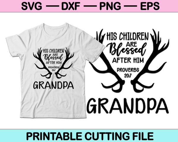His Children are Blessed after him Proverbs SVG Printable Files