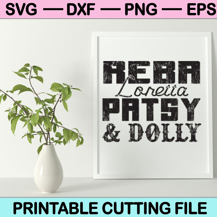 Reba loretta Patsy y Dolly SVG PNG Archivos de corte digital